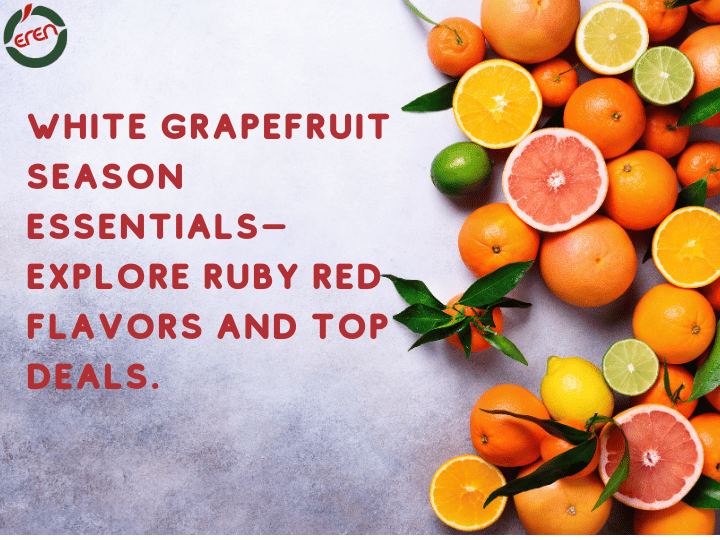 White grapefruit season essentials—explore ruby red flavors and top deals.